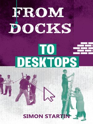 cover image of From Docks to Desktops